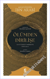 Ölümden Dirilişe: el-Fütuhatü'l-Mekkiyye: 61-65. Bablar -        2026