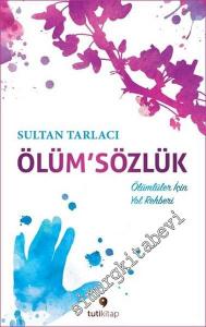 Ölüm'Sözlük: Ölümlüler İçin Yol Rehberi -        2016