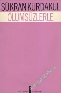 Ölümsüzlere ( 1982 - 1984 ) İMZALI -