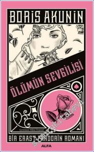 Ölümün Sevgilisi: Bir Erast Fandorin Romanı -        2023