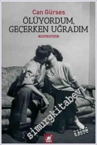 Ölüyordum Geçerken Uğradım -        2023