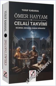 Ömer Hayyam Celali Takvimi : Bilimsel Dehanın Zaman Mimarisi -        2026