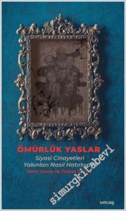 Ömürlük Yaslar: Siyasi Cinayetleri Yakınları Nasıl Hatırlıyor -        2024