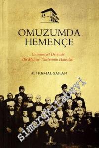 Omuzumda Hemençe: Cumhuriyet Devrinde Bir Medrese Talebesinin Hatıraları -