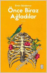 Önce Biraz Ağladılar -        2023