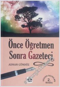 Önce Öğretmen Sonra Gazeteci -        2012