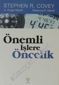 Önemli İşlere Öncelik: Yaşamak Sevmek Öğrenmek ve Ardında Bir Miras Bırakmak -        2021