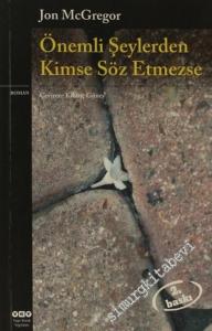 Önemli Şeylerden Kimse Söz Etmezse  -