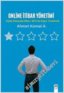 Online İtibar Yönetimi ve SEO: Dijital Dünyada İtibar: SEO ile Algıyı Yönetmek -        2025
