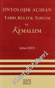 Ontolojik Açıdan Tarih, Kültür, Toplum ve Kemalizm -
