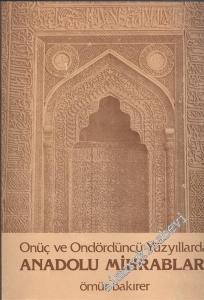 Onüç ve Ondördüncü Yüzyıllarda Anadolu Mihrabları -        1976