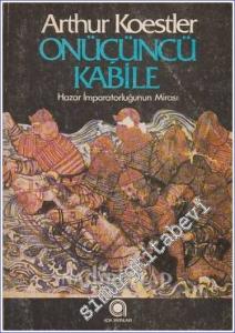 Onüçüncü Kabile: Hazar İmparatorluğunun Mirası -