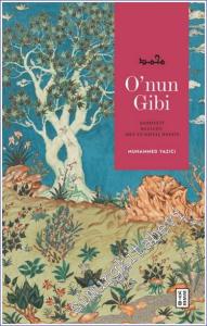 O'nun Gibi : Şahsiyeti Kulluğu Aile ve Sosyal Hayatı -        2024