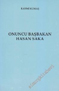 Onuncu Başbakan Hasan Saka -