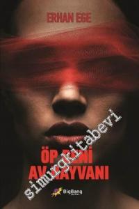 Öp Beni Av Hayvanı -