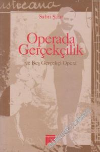 Operada Gerçekçilik ve Beş Gerçekçi Opera -        1998