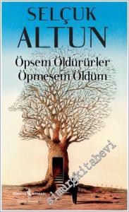 Öpsem Öldürürler Öpmesem Öldüm -        2025