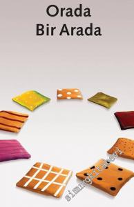 Orada, Bir Arada -
