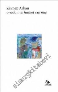 Orada Merhamet Varmış -