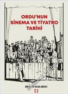 Ordu'nun Sinema ve Tiyatro Tarihi -        2025