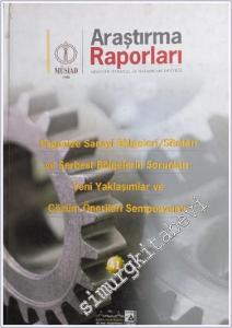 Organize Sanayi Bölgeleri / Siteleri ve Serbest Bölgelerin Sorunları: Yeni Yaklaşımlar ve Çözüm Önerileri Sempozyumu Araştırma Raporları: 41 CİLTLİ -        2003