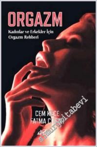 Orgazm: Kadınlar ve Erkekler İçin Orgazm Rehberi -        2024