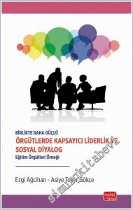 Örgütlerde Kapsayıcı Liderlik ve Sosyal Diyalog : Birlikte Daha Güçlü - Eğitim Gönüllüleri Tarihi -        2025