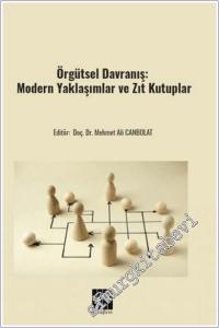 Örgütsel Davranış : Modern Yaklaşımlar ve Zıt Kutuplar -        2025