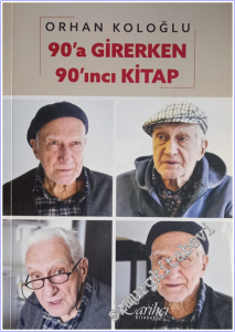 Orhan Koloğlu - 90'a Girerken 902ıncı Kitap -