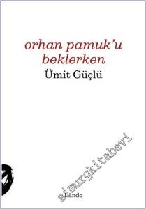 Orhan Pamuk'u Beklerken -        2025
