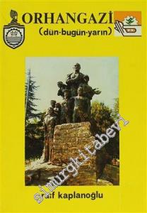 Orhangazi: Dün, Bugün, Yarın -        1988