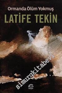 Ormanda Ölüm Yokmuş -