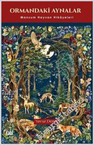 Ormandaki Aynalar : Manzum Hayvan Hikâyeleri : Fabl -        2026
