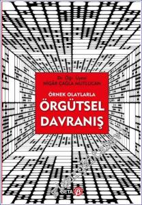 Örnek Olaylarla Örgütsel Davranış -        2019