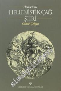 Örneklerle Hellenistik Çağ Şiiri -