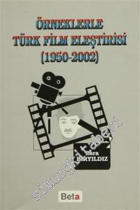Örneklerle Türk Film Eleştirisi (1950-2002) -