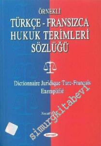 Örnekli Türkçe Fransızca Hukuk Terimleri Sözlüğü -        2005