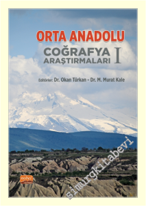 Orta Anadolu Coğrafya Araştırmaları - 1 -