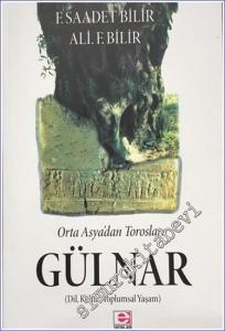Orta Asya'dan Toroslara Gülnar: Dil Kültür Toplumsal Yaşam -        2016