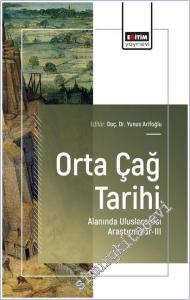 Orta Çağ Tarihi Alanında Uluslararası Araştırmalar - 3 -        2025