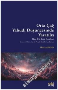 Orta Çağ Yahudi Düşüncesinde Yaratılış : Raşi - İbn Ezra - Ramban -        2025