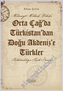 Orta Çağ'da Türkistan'dan Doğu Akdeniz'e Türkler -        2023