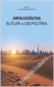 Orta Doğu'da Elitler ve Dış Politika -        2023