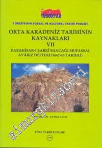 Orta Karadeniz Tarihinin Kaynakları 7: Karahisar - ı Şarki Sancağı Mufassal Avarız Defteri 1642 - 1643 Tarihli -