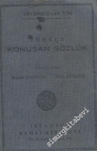 Orta Okullar İçin Türkçe Konuşan Sözlük -        1955
