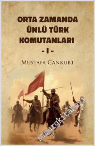 Orta Zamanda Ünlü Türk Komutanları 1 -        2025