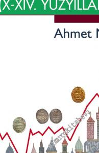 Ortaçağ Ekonomisi ve Müslüman Tüccarlar 10 - 14. Yüzyıllar -