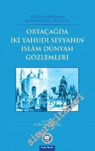 Ortaçağda İki Yahudi Seyyahın İslam Dünyası Gözlemleri -