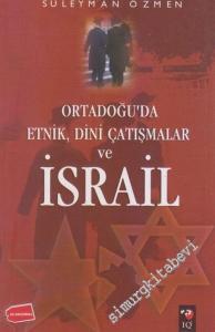 Ortadoğu'da Etnik, Dini Çatışmalar ve İsrail -        2006