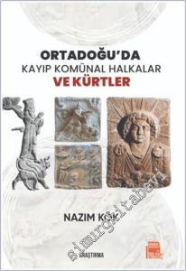 Ortadoğu'da Kayıp Komünal Halkalar ve Kürtler -        2025